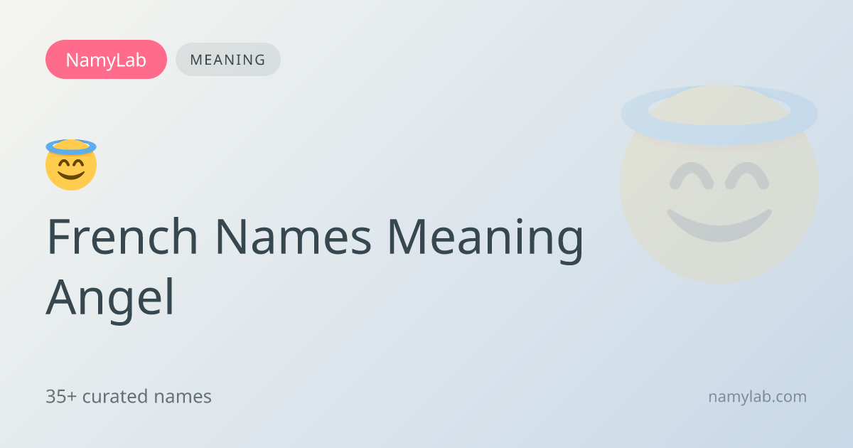 35+ French Names Meaning Angel | NamyLab