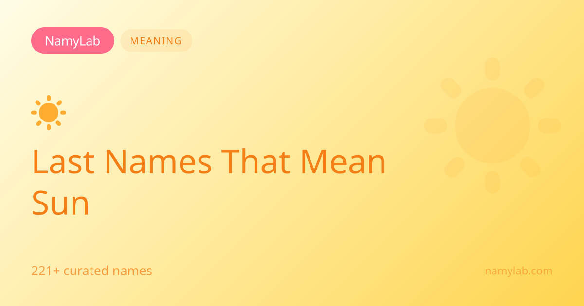 221+ Last Names That Mean Sun | NamyLab