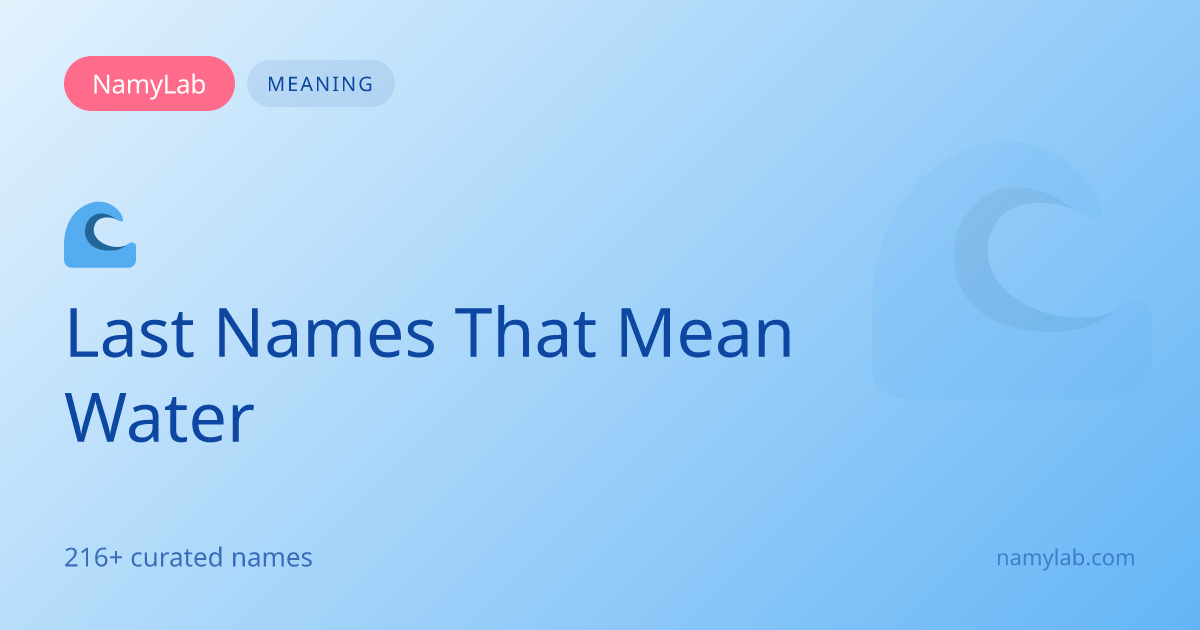 216+ Last Names That Mean Water | NamyLab