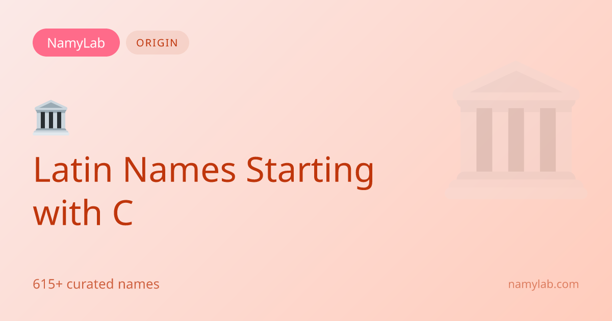 615+ Latin Names Starting with C | NamyLab