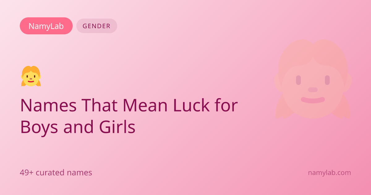 49+ Names That Mean Luck for Boys and Girls | NamyLab