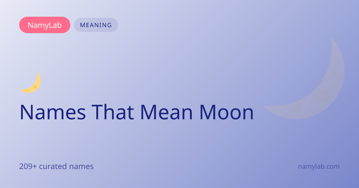 209+ Names That Mean Moon | NamyLab