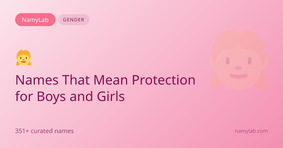 351+ Names That Mean Protection for Boys and Girls | NamyLab