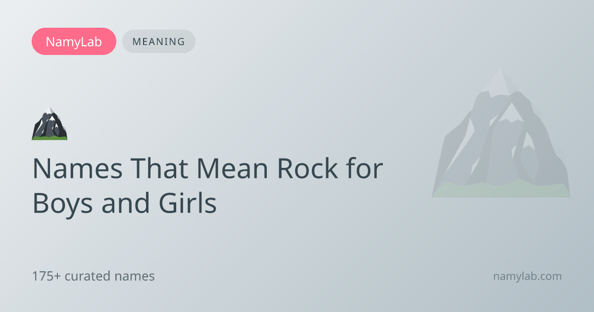 175+ Names That Mean Rock for Boys and Girls | NamyLab