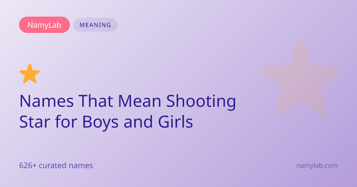 626+ Names That Mean Shooting Star for Boys and Girls | NamyLab